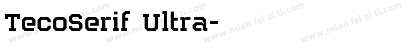 TecoSerif Ultra字体转换